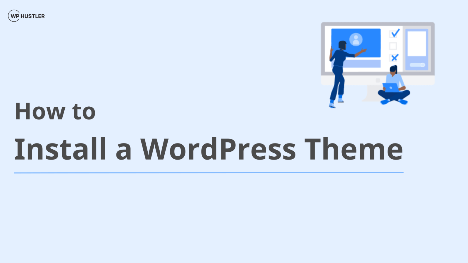 How to Install a WordPress Theme